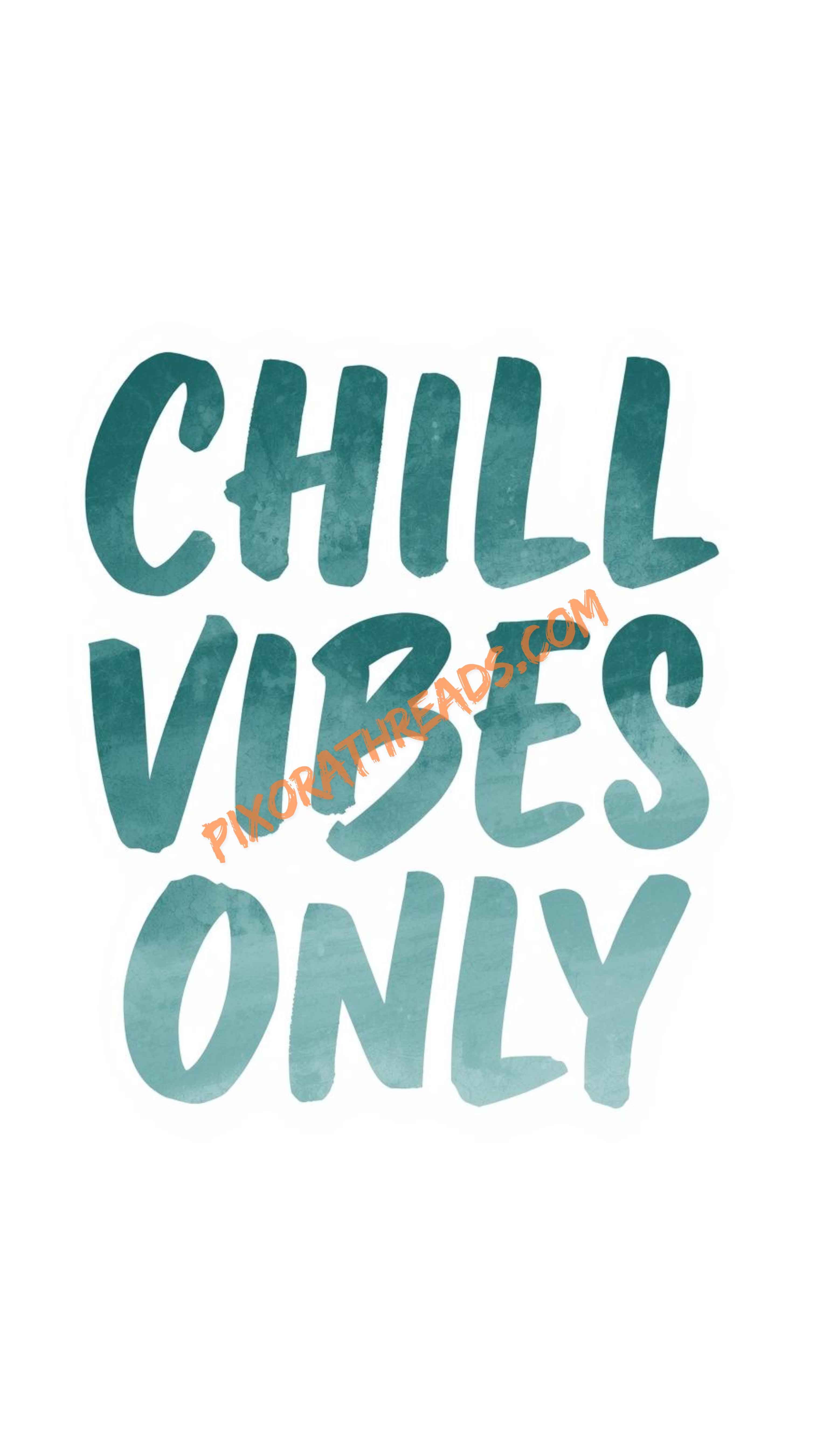 Colorful "Chill Vibes Only" digital PNG design with transparent background.
