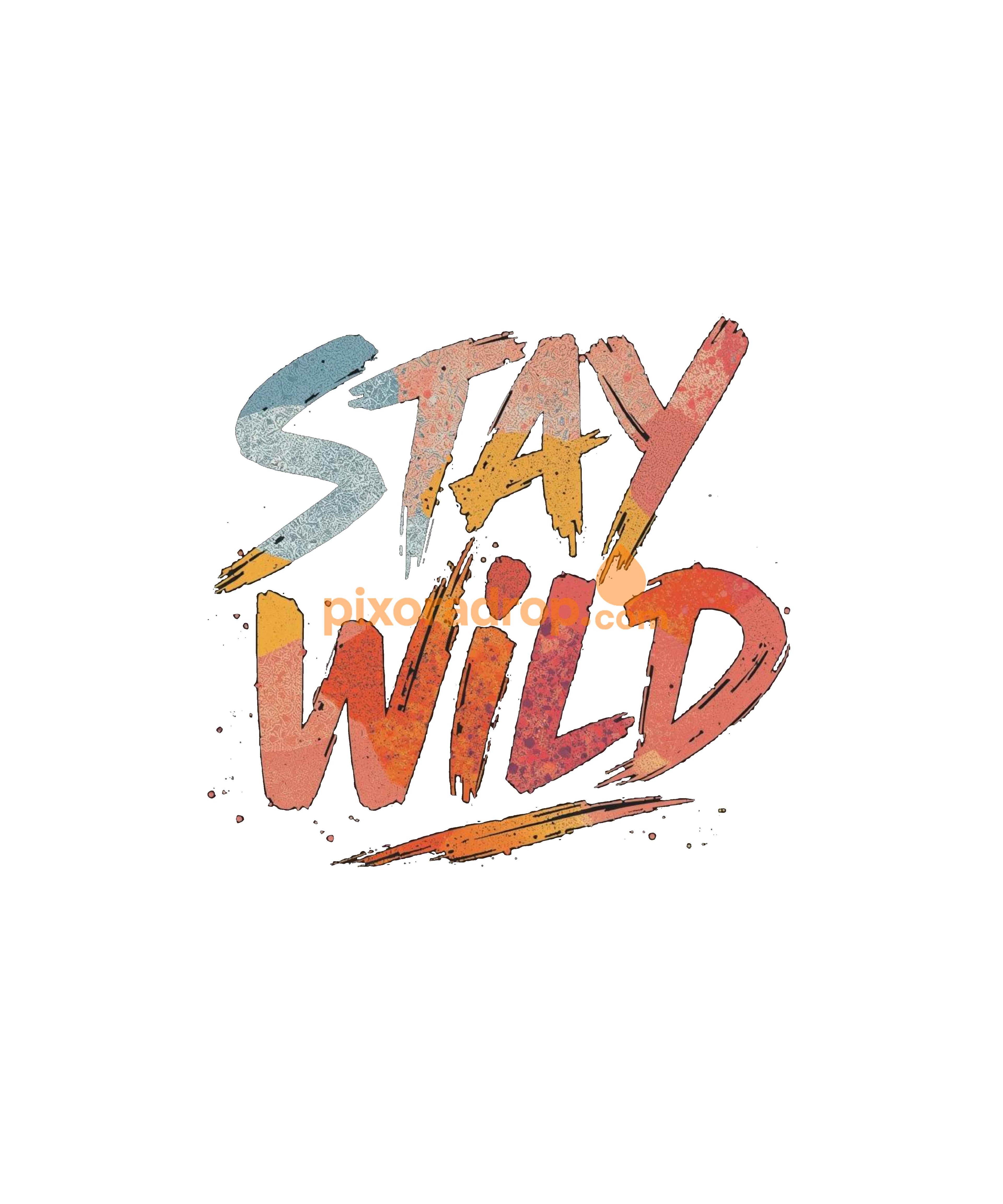 Stay Wild